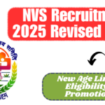 NVS Recruitment 2025 Revised Rules Announced: New Age Limits, Eligibility & Promotions Explained