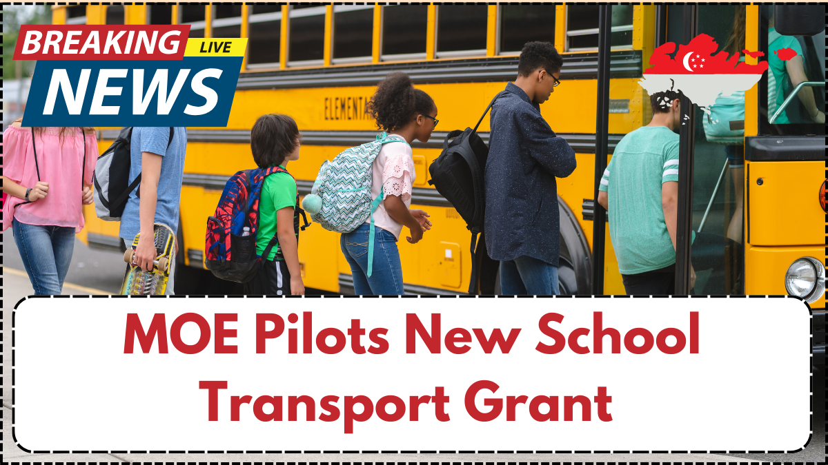 MOE Pilots New School Transport Grant – Who Is Eligible in 2025?