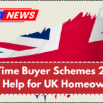 First-Time Buyer Schemes 2025 – New Help for UK Homeowners