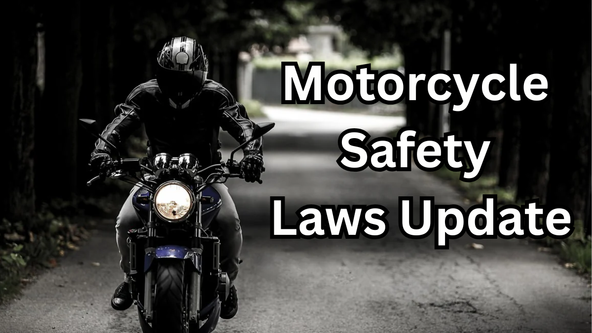 Motorcycle Safety Laws Update