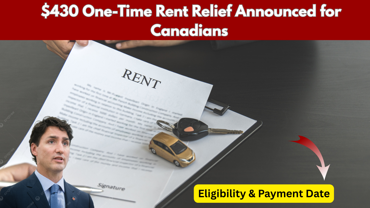 $430 Canada One-Time Rent Relief – Who Qualifies in 2025?