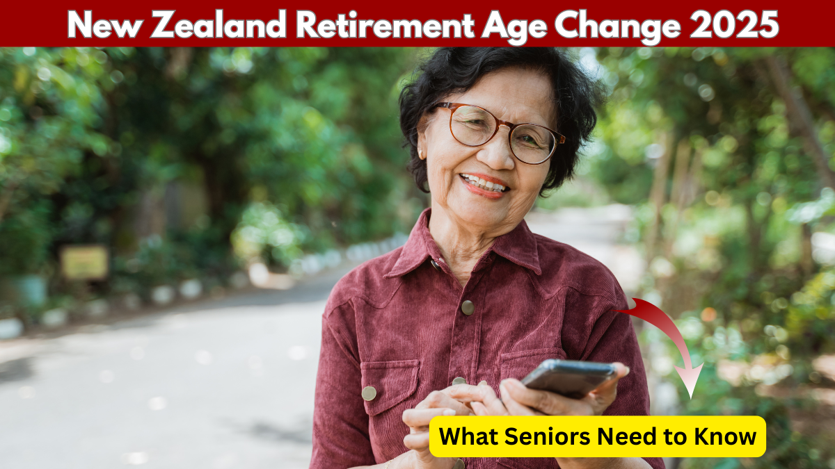 New Zealand Retirement Age Change – 2025 Policy Shift Explained