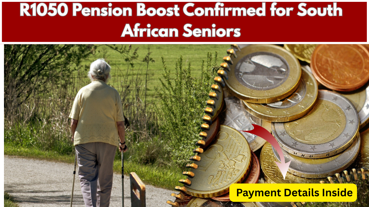 R1050 Pension Boost Coming for South African Seniors – 2025 SASSA Update