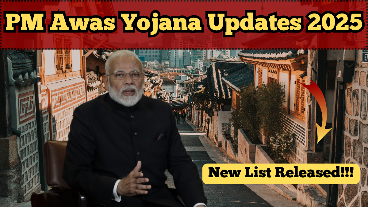 PM Awas Yojana Updates 2025 – New List Released for Housing Applicants