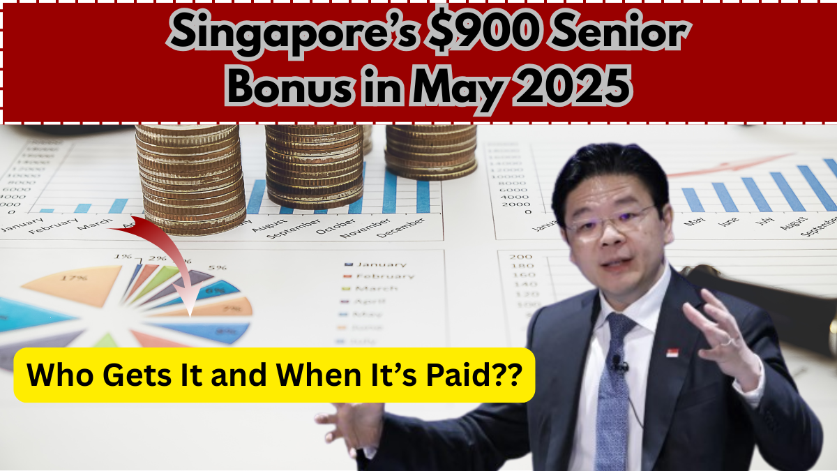 Singapore’s $900 Senior Bonus in May 2025 – Who Gets It and When It’s Paid