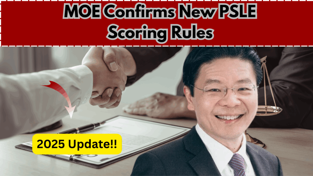 MOE Confirms New PSLE Scoring Rules – 2025 Update