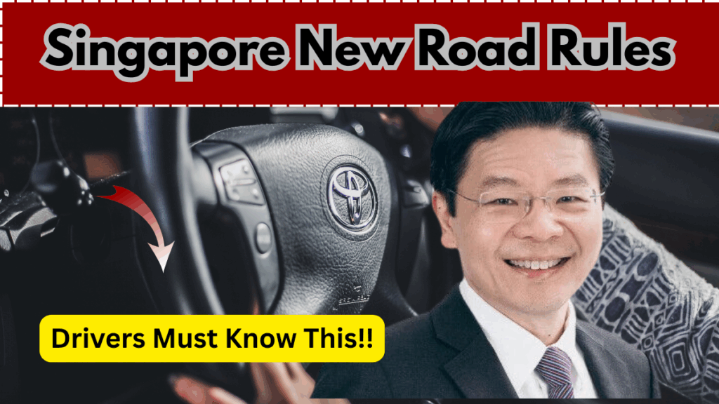 New Road Rules: What Drivers in Singapore Should Know Before July 2025