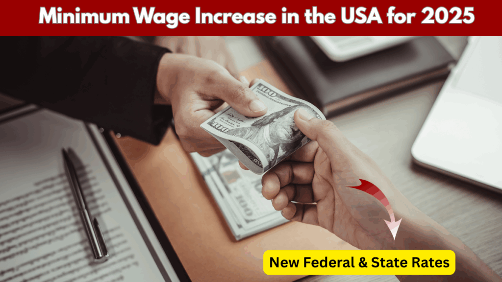 USA Minimum Wage Increase 2025 – New Federal and State Updates