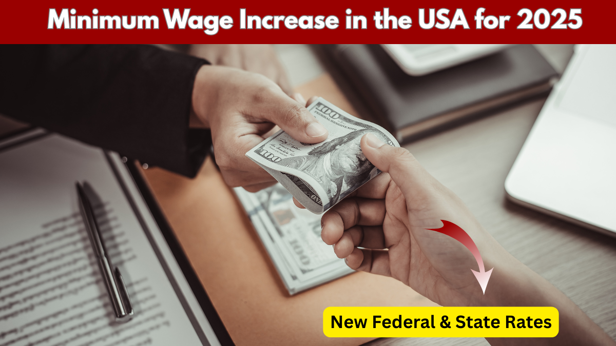 USA Minimum Wage Increase 2025 – New Federal and State Updates