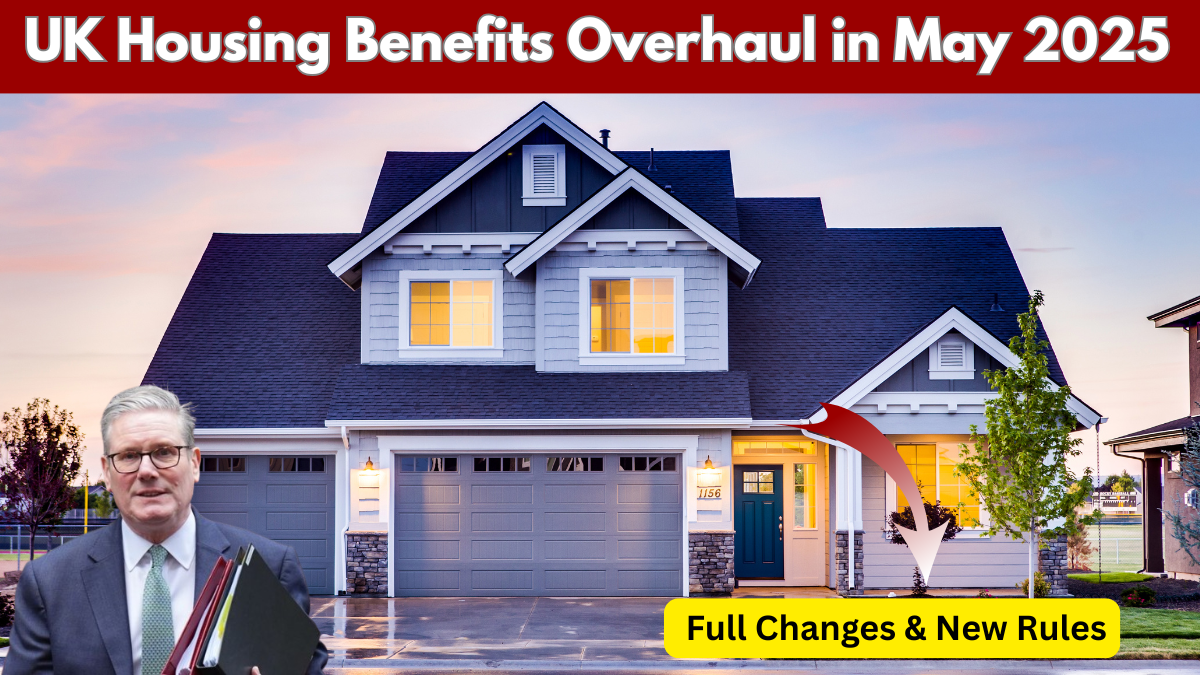 UK Housing Benefits Overhaul in May 2025 – What Tenants Need to Know