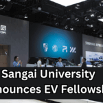 Sangai University Announces EV Fellowship – Research & Funding Info