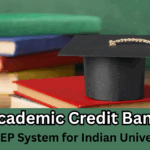 UGC Academic Credit Bank 2025 – New NEP System for Indian Universities