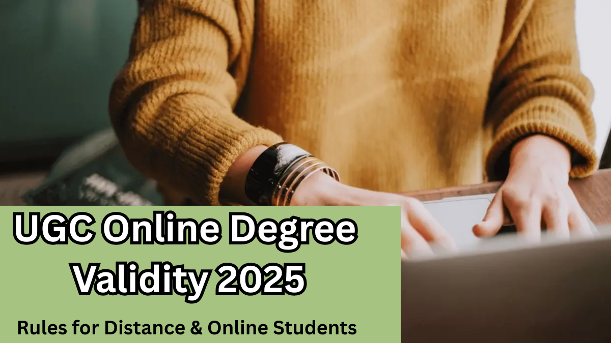 UGC Online Degree Validity 2025 – Rules for Distance & Online Students