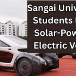 Sangai University Students Build Solar-Powered Electric Vehicle