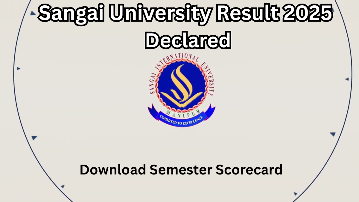 Sangai University Result 2025 Declared – Download Semester Scorecard