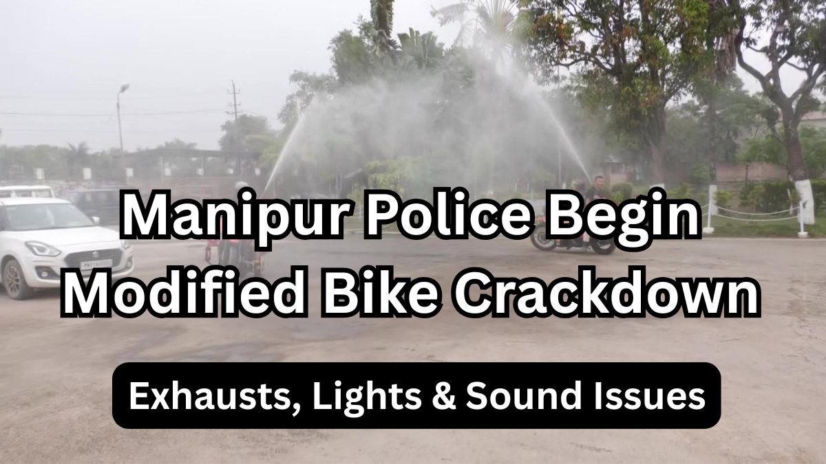 Manipur Police Begin Modified Bike Crackdown 2025: Exhausts, Lights & Sound Issues